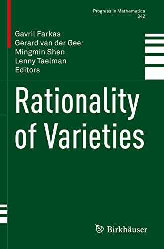 Rationality of Varieties (Progress in Mathematics, 342, Band 342)
