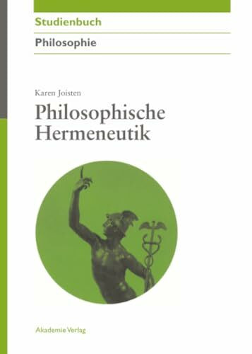 Philosophische Hermeneutik (Akademie Studienbücher - Philosophie)