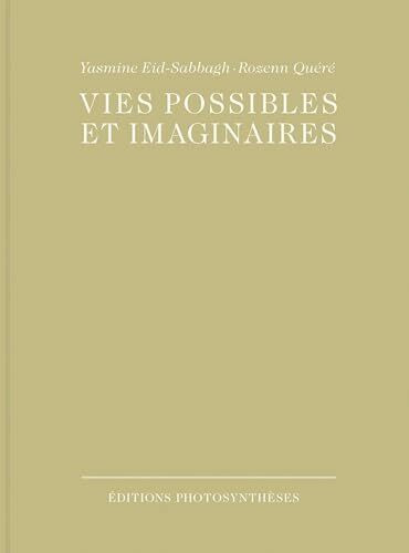 VIES POSSIBLES ET IMAGINAIRES