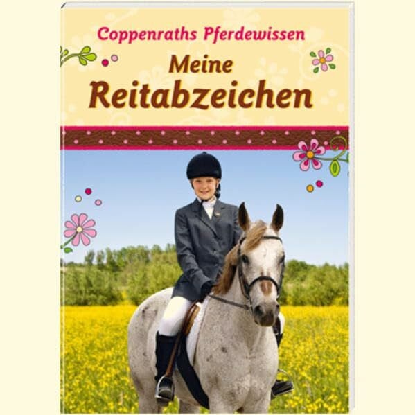 Coppenraths Pferdewissen: Meine Reitabzeichen: (Verkaufseinheit) (Kreativ- und Sachbücher)