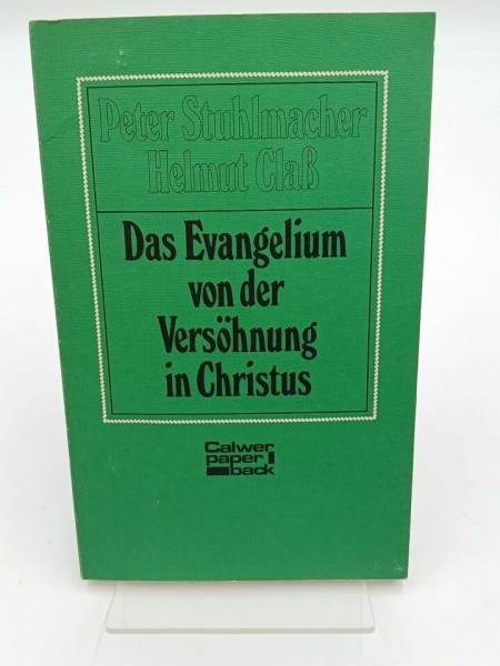 Das Evangelium von der Versöhnung in Christus