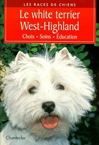 Les races de chiens 3. Le white terrier West-Highland