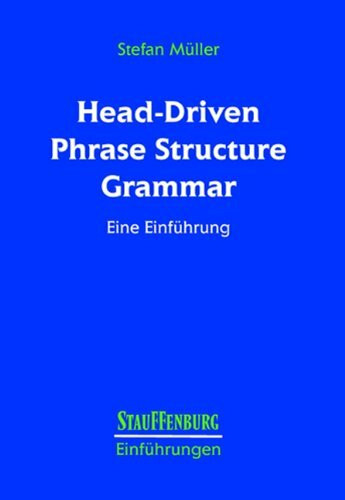 Head-Driven Phrase Structure Grammar: Eine Einführung