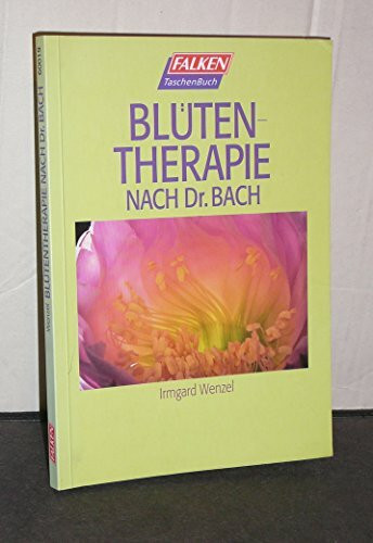 Blütentherapie nach Dr. Bach.