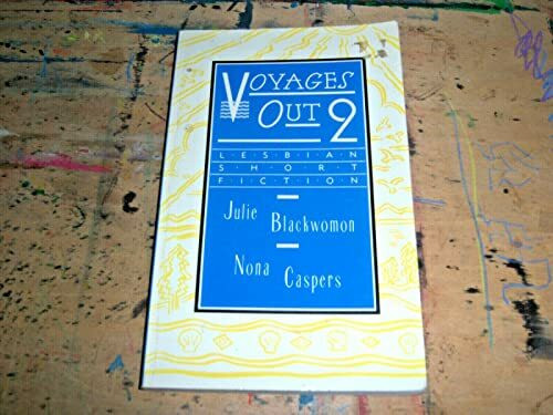 Voyages Out 2: Lesbian Short Fiction (Voyages Out, Vol 2)