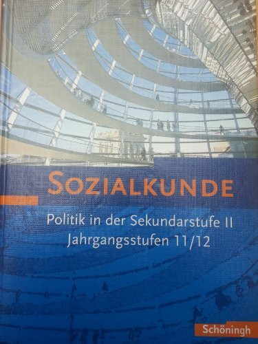 Sozialkunde - Bisherige Ausgabe: Jahrgangsstufen 11/12 (Teilband)