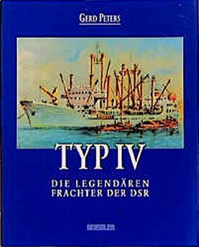 Typ IV: Die legendären Frachter der DSR