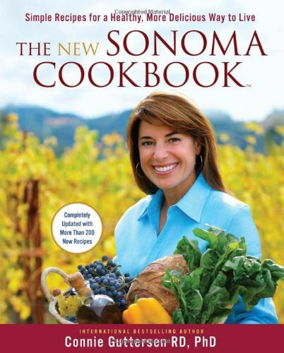 The New Sonoma Cookbook: Simple Recipes for a Healthy, More Delicious Way to Live