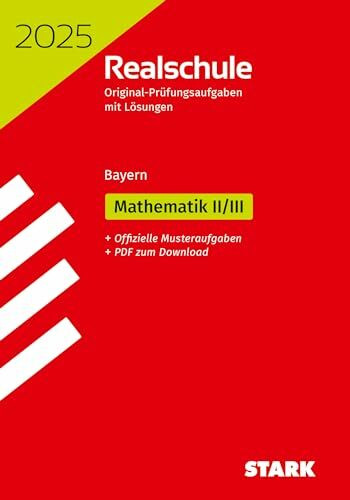 STARK Original-Prüfungen Realschule 2025 - Mathematik II/III - Bayern