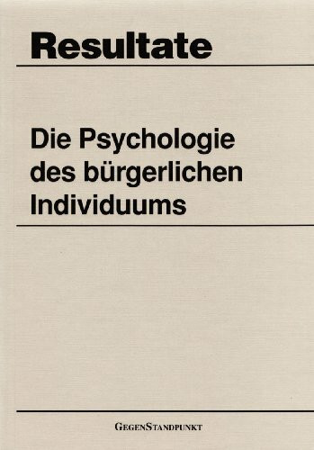 Die Psychologie des bürgerlichen Individuums