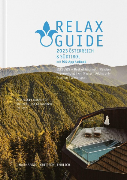 RELAX Guide 2023 Österreich & Südtirol, getestet & bewertet: 1.231 Wellness- und Gesundheitshotels.