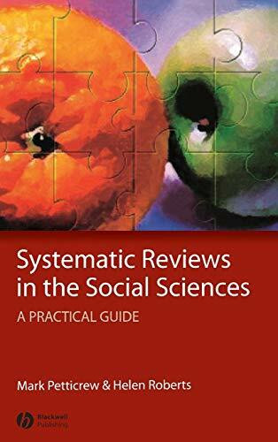 Systematic Reviews in the Social Sciences: A Practical Guide