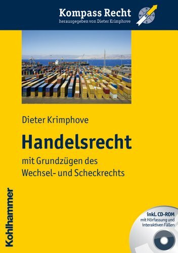 Handelsrecht: mit Grundzügen des Wechsel- und Scheckrechts (Kompass Recht)