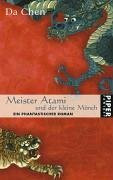 Meister Atami und der kleine Mönch: Ein phantastischer Roman (Piper Taschenbuch, Band 6583)