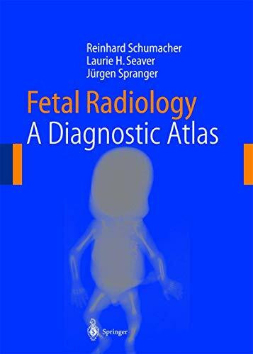 Fetal Radiology: A Diagnostic Atlas