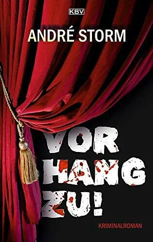 Vorhang zu!: Kriminalroman (Ben Pruss)