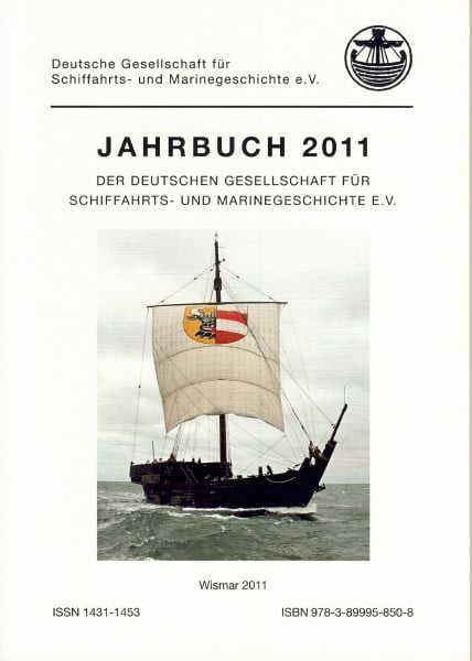 Jahrbuch 2011 der Deutschen Gesellschaft für Schifffahrts- und Marinegeschichte e.V.