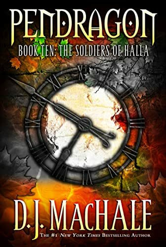 The Soldiers of Halla (Volume 10) (Pendragon, Band 10)