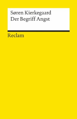 Der Begriff Angst: Kierkegaard, Sören – Erläuterungen; geisteswissenschaftliche Textsammlung – 8792 (Reclams Universal-Bibliothek)