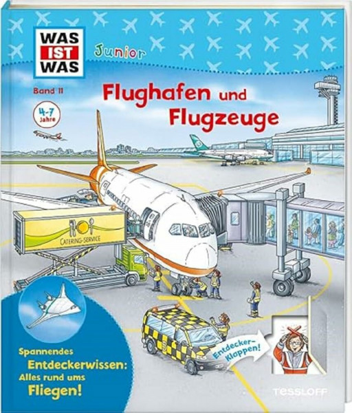WAS IST WAS Junior Band 11 Flughafen und Flugzeuge (WAS IST WAS Junior Sachbuch, Band 11)