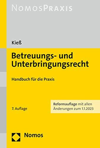 Betreuungs- und Unterbringungsrecht: Handbuch für die Praxis