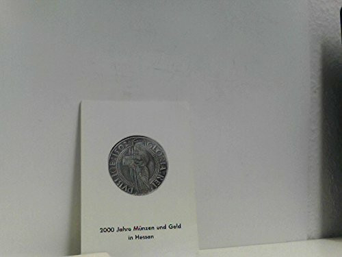 2000 Jahre Münzen und Geld in Hessen. Ausstellung zum 12. Hessentag 19. 6. - 7. 7. 1972 in der Stadtsparkasse Marburg