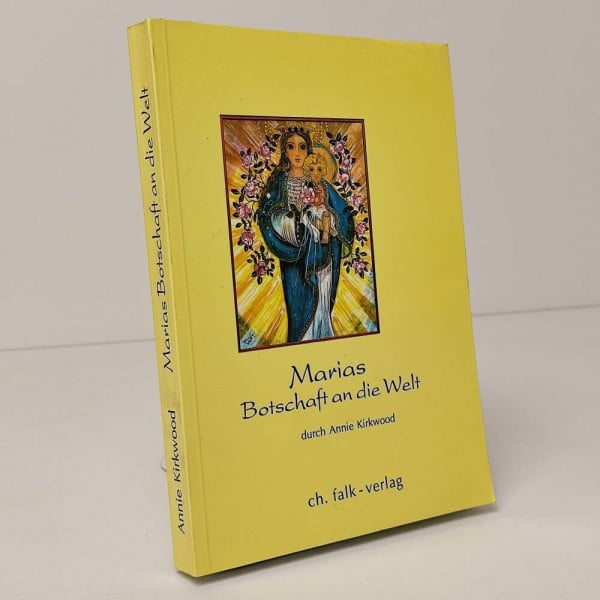 Marias Botschaft an die Welt