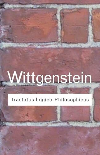 Tractatus Logico-Philosophicus (Routledge Classics) Tractatus Logico-Philosophicus (Routledge Classics)