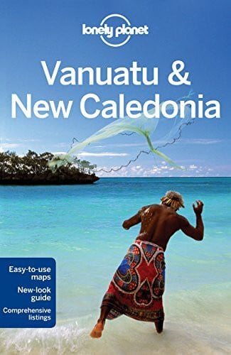 Lonely Planet Vanuatu & New Caledonia (Country Regional Guides)
