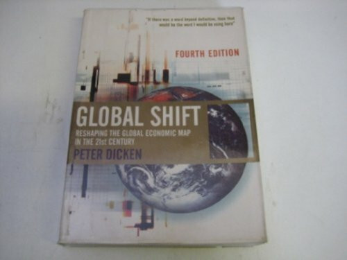 Global Shift: Transforming the World Economy: Reshaping the Global Economic Map in the 21st Century