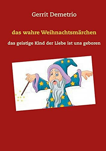 das wahre Weihnachtsmärchen