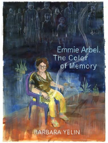 Emmie Arbel. The Color of Memory