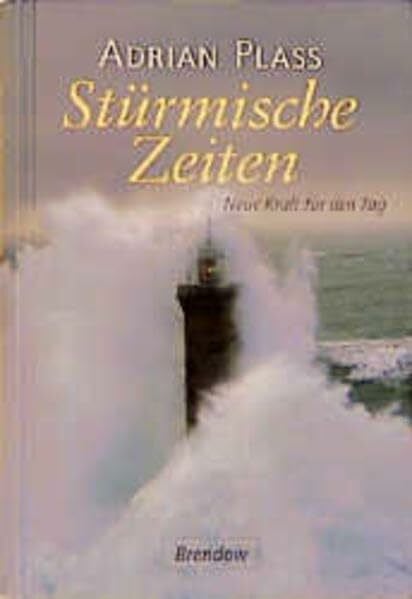 Stürmische Zeiten: Kraft für jeden Tag (Edition C - C)
