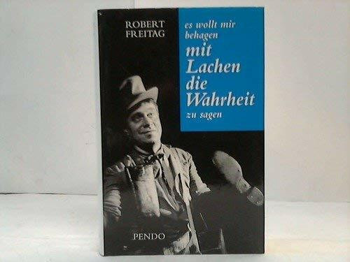Es wollt mit behagen mit Lachen die Wahrheit zu sagen