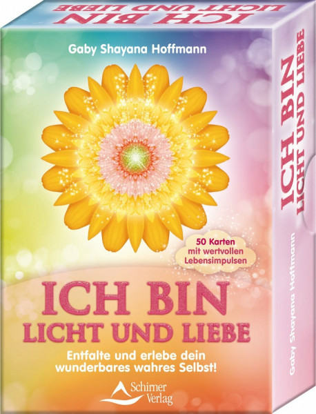ICH BIN Licht und Liebe: Entfalte und erlebe dein wunderbares wahres Selbst! - 50 Karten mit Anleitung