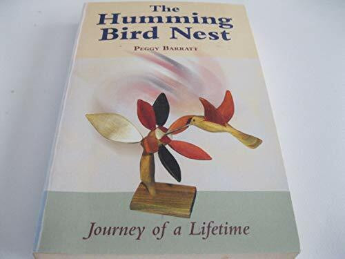 The Humming Bird Nest: Journey of a Lifetime