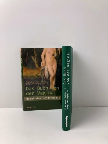 Das Buch von der Vagina: Unter dem Feigenblatt