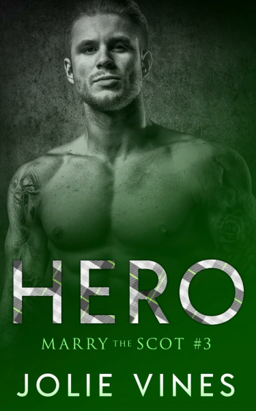 Hero (Marry the Scot, #3)