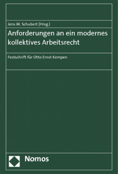 Anforderungen an ein modernes kollektives Arbeitsrecht