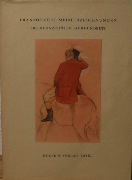 Französische Meisterzeichnungen des Neunzehnten Jahrhunderts