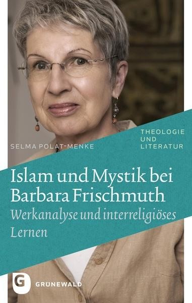 Islam und Mystik bei Barbara Frischmuth
