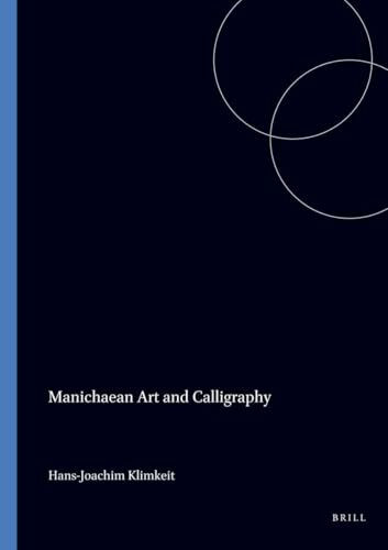 Manichaean Art and Calligraphy (Iconography of Religions Section 20, Manichaeism)