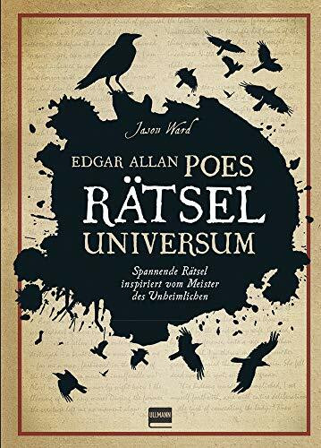 Rätseluniversum: Edgar Allan Poe: Spannende Rätsel inspiriert vom Meister des Unheimlichen