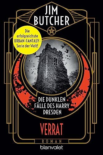 Die dunklen Fälle des Harry Dresden - Verrat: Roman (Die Harry-Dresden-Serie, Band 11)