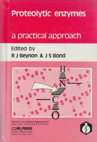 Proteolytic Enzymes: A Practical Approach (Practical Approach Series, Band 51)