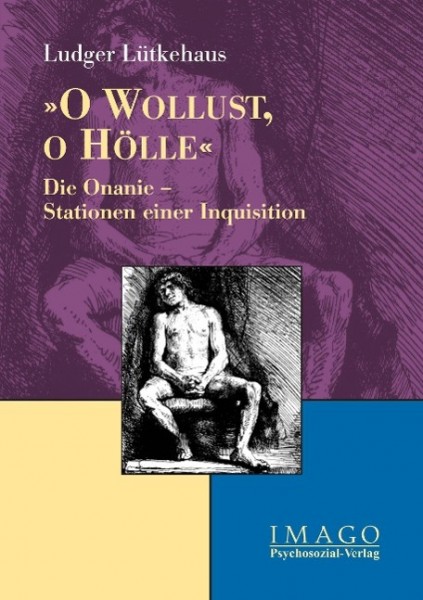 O Wollust, O Hölle