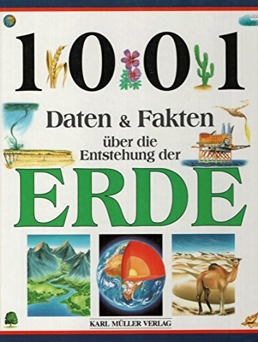 Tausend Daten und Fakten. Über die Entstehung der Erde
