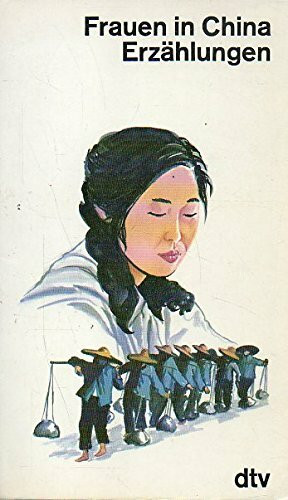 Frauen in China. Erzählungen. (dtv Literatur)