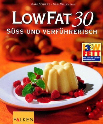LowFat 30, Süß und verführerisch