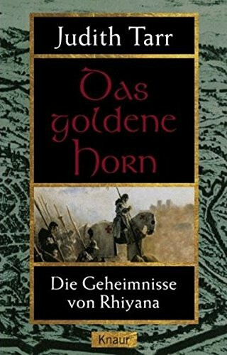 Das goldene Horn: Die Geheimnisse von Rhiyana 2